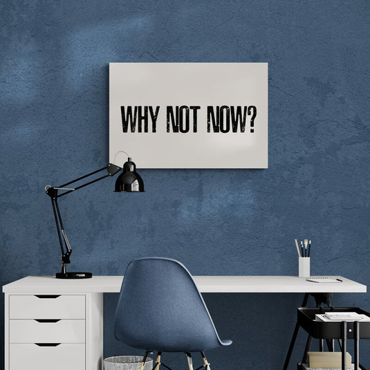 Why Not Now? - Canvas Mérida Cuadros Decorativos