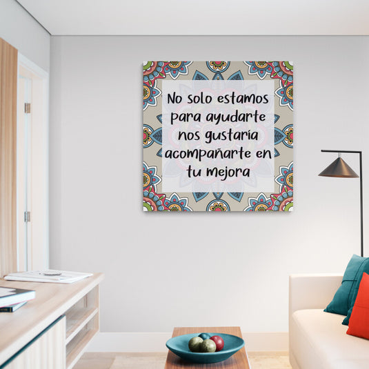 Cuadro decorativo con mensaje de apoyo emocional – No solo estamos para ayudarte, nos gustaría acompañarte en tu mejora, con fondo de mandalas coloridas